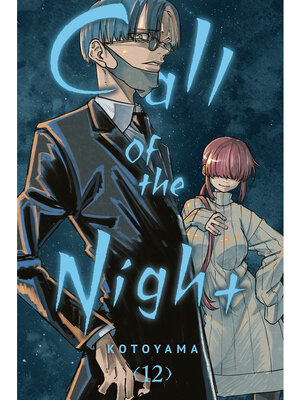 cover image of Call of the Night, Volume 12